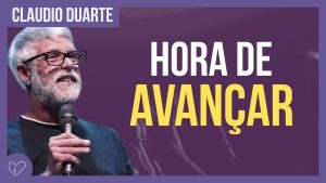 Cláudio Duarte – Hora de avançar