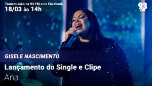 Gisele Nascimento – Lançamento do Single e Clipe “Ana”