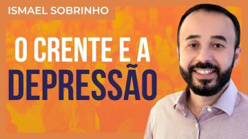 Ismael Sobrinho – O que a Bíblia diz sobre a
