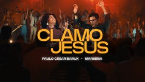 Paulo Cesar Baruk, Marsena – Clamo Jesus (I Speak Jesus)