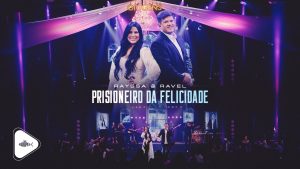 Rayssa e Ravel – Prisioneiro da Felicidade | DVD Origens (É Gospel Music)