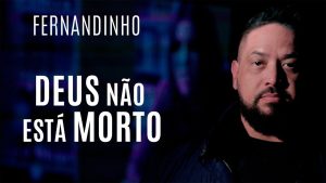Fernandinho – Deus Não Está Morto (God’s Not Dead) | Clipe Oficial