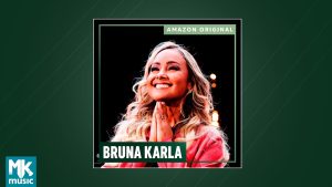 Bruna Karla – Sucessos Gospel Amazon (CD Completo)