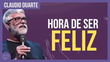 Cláudio Duarte – Agora é só felicidade