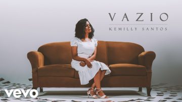 Kemilly Santos – Vazio (Clipe Oficial)