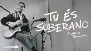 Tu És Soberano (Acústico) | Matheus Gonçalves