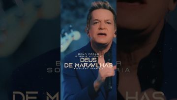 Assista agora o trailer “Deus de Maravilhas” dos cantores Beno