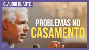 Cláudio Duarte – Casamento é só dor de cabeça