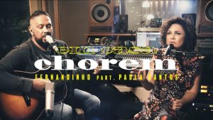 Fernandinho – Em Casa | Chorem ft. Paula Santos