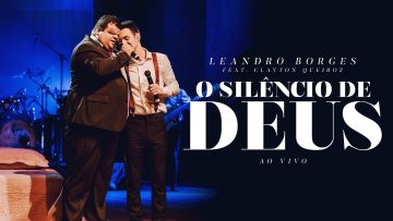 Leandro Borges e Clayton Queiroz – O Silêncio de Deus