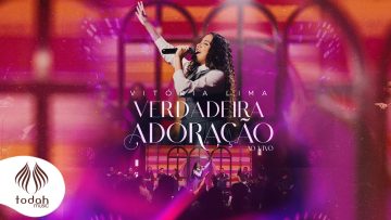 Vitória Lima | Verdadeira Adoração [Clipe Oficial]