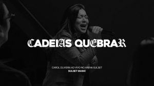 CAROL OLIVEIRA | CADEIAS QUEBRAR (BREAK EVERY CHAIN) | AO VIVO CULTO ARENA SULSET