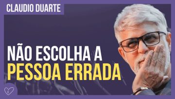 Cláudio Duarte – Escolha alguém com defeito