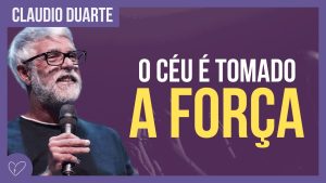 Cláudio Duarte – O céu é tomado a FORÇA