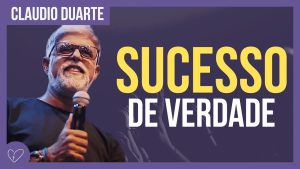 Cláudio Duarte – O sucesso na Bíblia