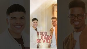 É amanhã o lançamento de “Todo Medo Se Vai” dos cantores André Wilian e Paulo Neto #nãoperca