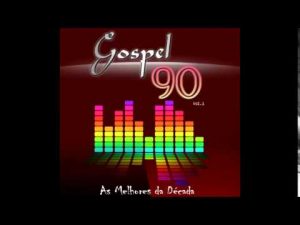 Gospel 90 as melhores da década vol-1