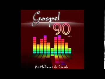 Gospel 90 as melhores da década vol-1