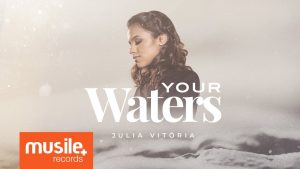 Julia Vitoria – Your Waters (Live Session)