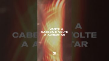 Levante a cabeça e volte a acreditar! Assista em breve