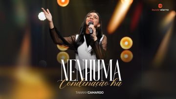 Tawany Camargo – Nenhuma Condenação Há (Vídeo Oficial)