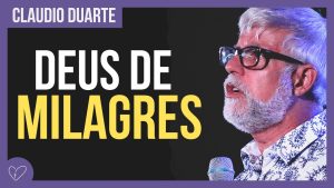 Cláudio Duarte – O seu milagre vai chegar