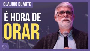 Cláudio Duarte – Pedidos de oração
