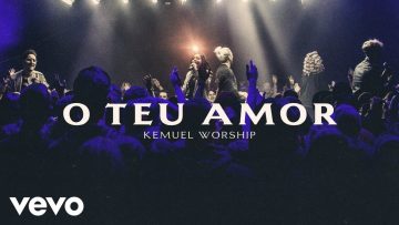 Kemuel – O Teu Amor (Ao Vivo)