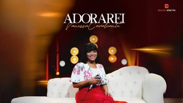 Vanessa Cavalcante – Adorarei (Vídeo Oficial)