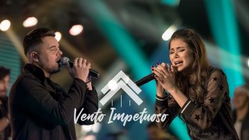 Vento Impetuoso – Casa Worship (Clipe Oficial)
