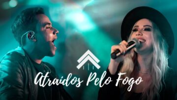 Atraídos Pelo Fogo – Casa Worship (Clipe Oficial)