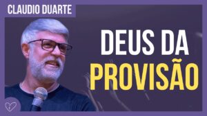 Cláudio Duarte – Deus proverá