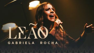 GABRIELA ROCHA – LEÃO (CLIPE OFICIAL)