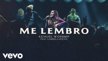 Kemuel – Me Lembro (Ao Vivo) ft. Gabriela Rocha