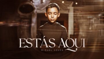 Miguel Souza – Estás Aqui (Clipe Oficial Maximus Records)