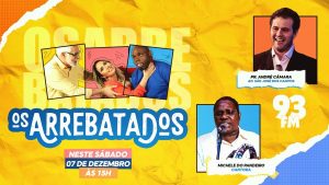 Os arrebatados recebem a cantora Raquel Mello e o Pr. André Câmara da AD. José dos Campos – 07/12/24