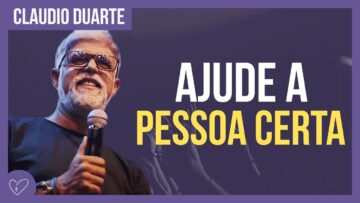 Cláudio Duarte – Não ajude sem saber antes