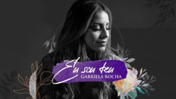 GABRIELA ROCHA – EU SOU TEU (LYRIC VÍDEO)