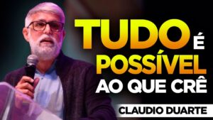 Pastor Claudio Duarte TUDO É POSSÍVEL!