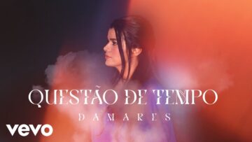 Damares – Questão de Tempo (Lyric Video)