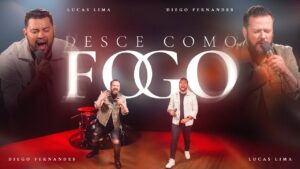 Desce como fogo – Lucas Lima & Diego Fernandes
