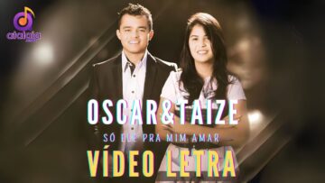 EMOCIONEI😭 OUVINDO ESSE LOUVOR | OSCAR E TAIZE – SÓ
