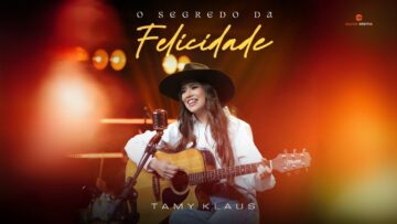 Tamy Klaus – O Segredo da Felicidade (Vídeo Oficial)