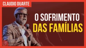 Cláudio Duarte – As famílias estão sangrando