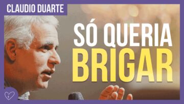 Cláudio Duarte – Eu queria BRIGAR