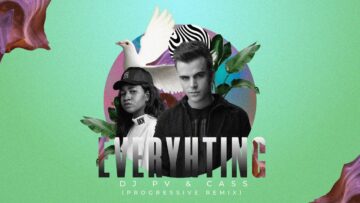 DJ PV & CASS – Everything (Progressive Remix) [Lyric Video]