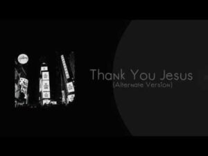 Hillsong Worship – Thank You Jesus  (Alternate Version)