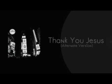 Hillsong Worship – Thank You Jesus (Alternate Version)