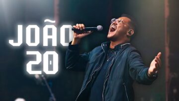 João 20 + Pra Sempre – Vitor Santana – Ao