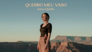 Luma Elpidio – Quebro meu vaso (Dançando no Grand Canyon)